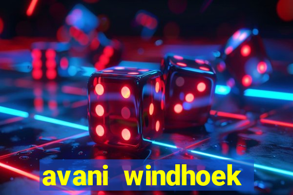 avani windhoek hotel & casino