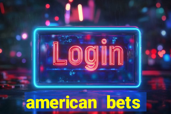 american bets apostas online