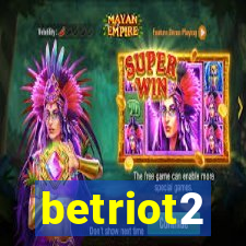 betriot2