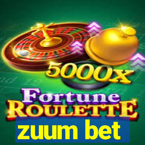 zuum bet