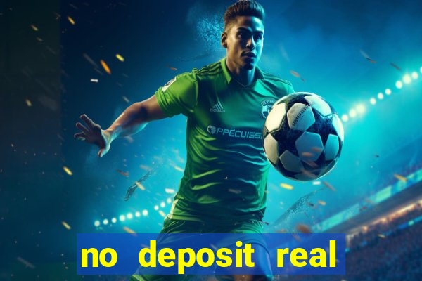 no deposit real money casino