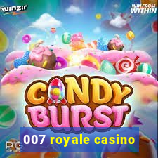 007 royale casino