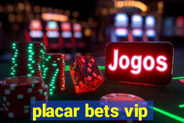 placar bets vip