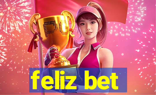 feliz bet