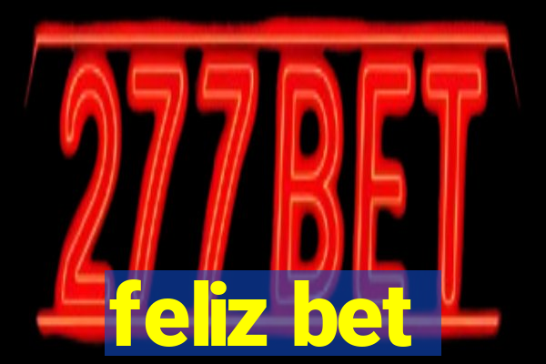 feliz bet