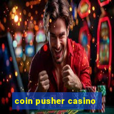 coin pusher casino