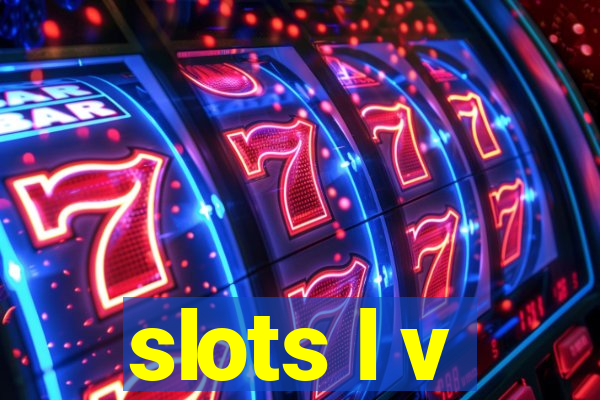 slots l v