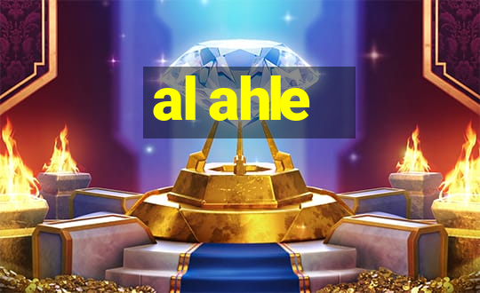 al ahle