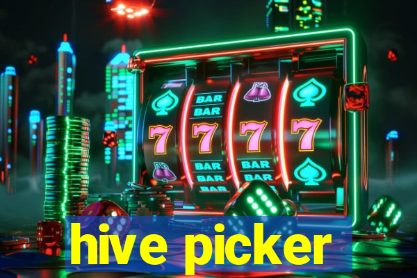 hive picker