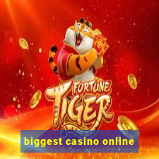 biggest casino online