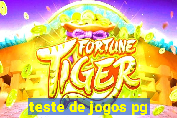 teste de jogos pg