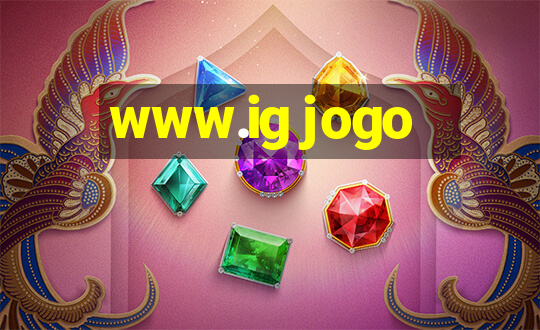 www.ig jogo