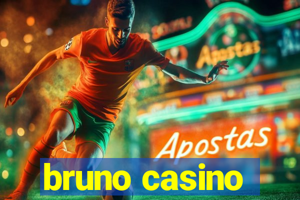 bruno casino