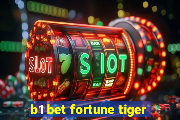 b1 bet fortune tiger