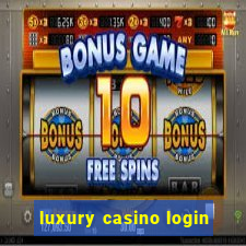 luxury casino login