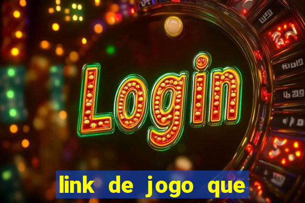 link de jogo que ganha dinheiro sem depositar