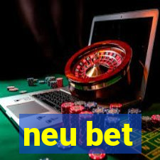 neu bet