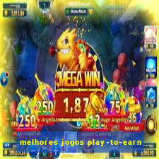 melhores jogos play-to-earn