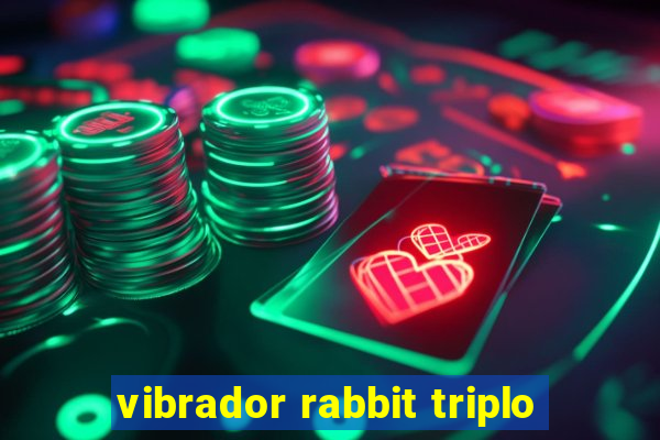 vibrador rabbit triplo