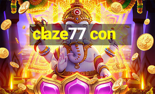 claze77 con