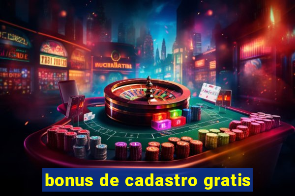 bonus de cadastro gratis