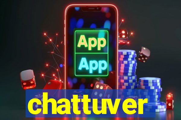 chattuver