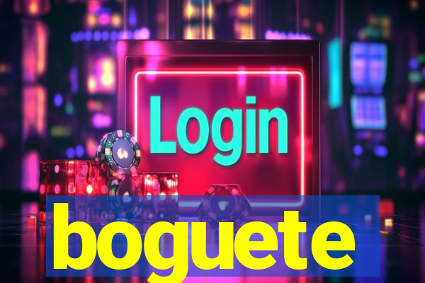 boguete