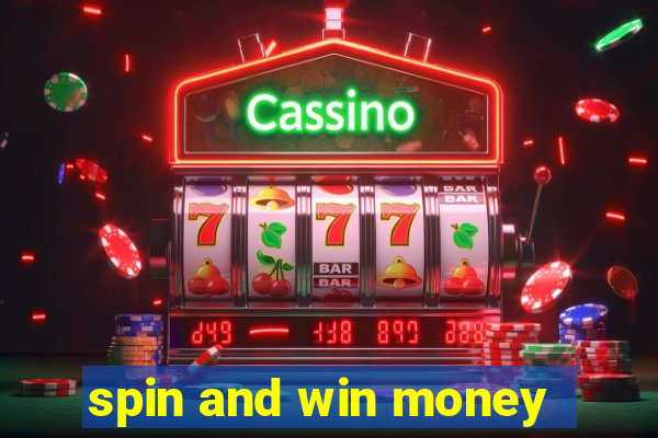 spin and win money