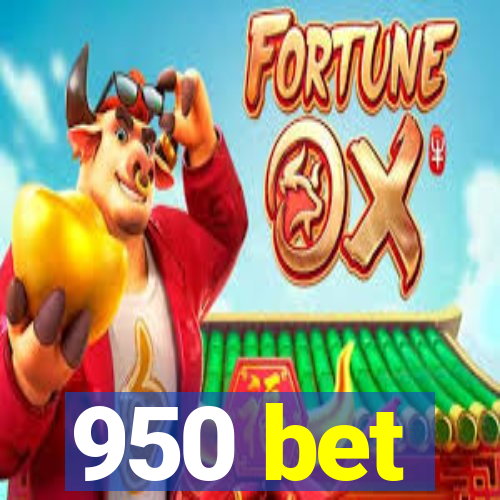 950 bet