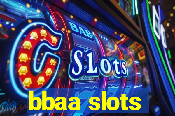 bbaa slots