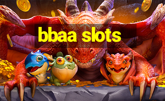 bbaa slots