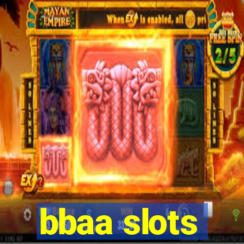 bbaa slots