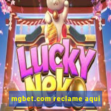 mgbet.com reclame aqui