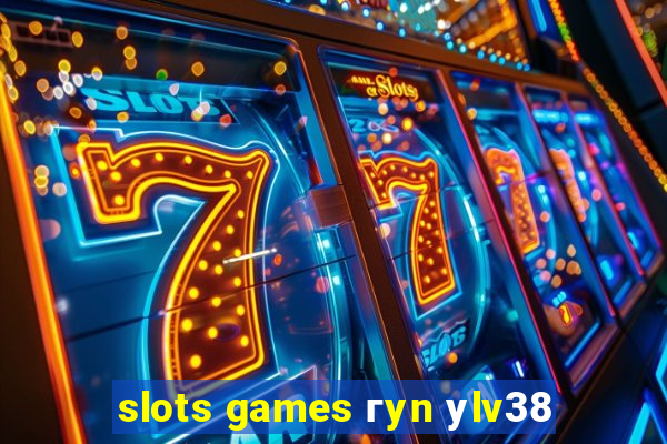 slots games гyn уlv38