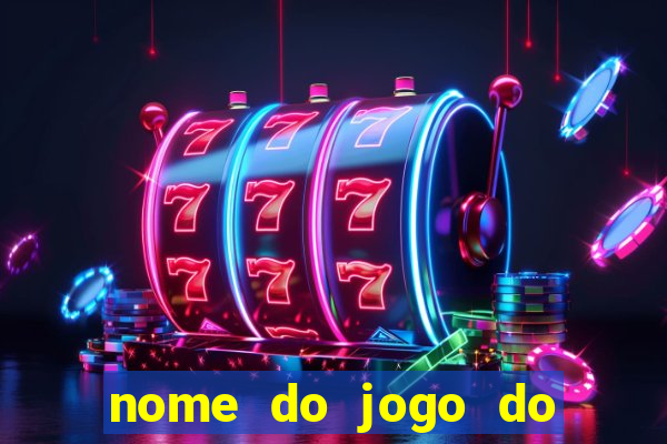 nome do jogo do dado cassino