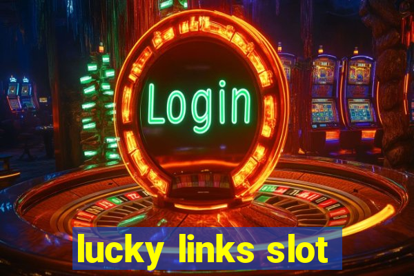 lucky links slot