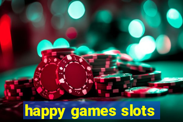 happy games slots