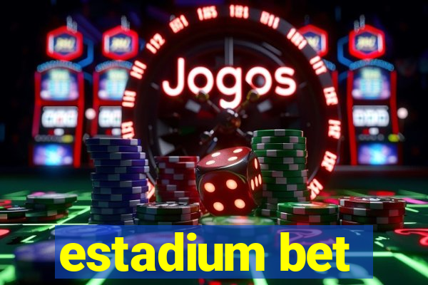 estadium bet