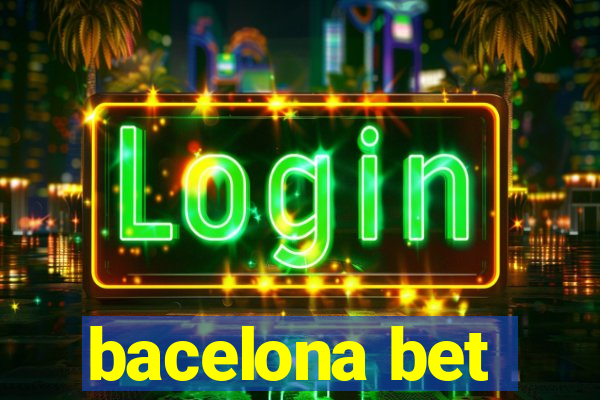 bacelona bet