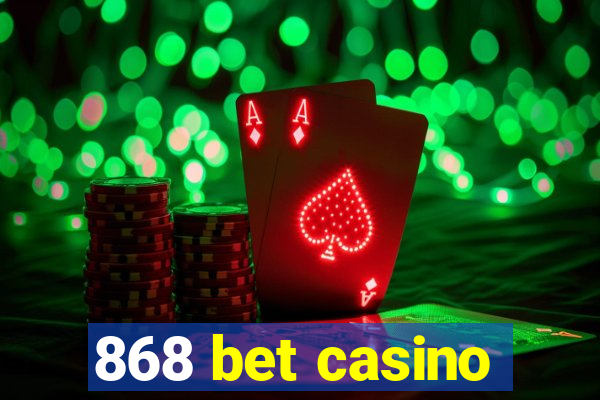 868 bet casino