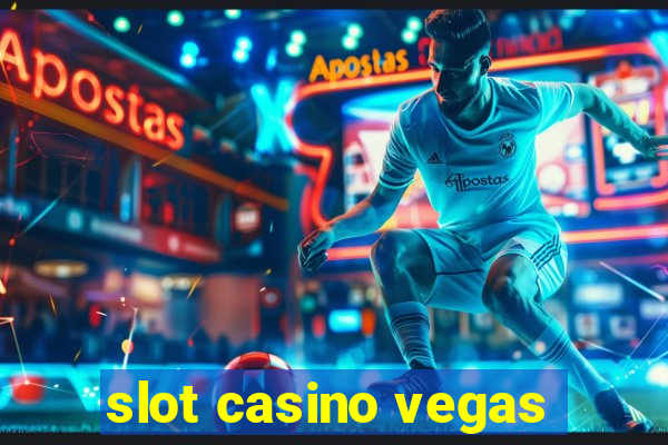 slot casino vegas