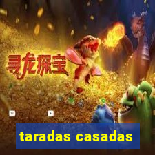 taradas casadas