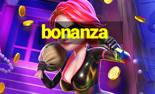 bonanza