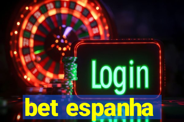 bet espanha