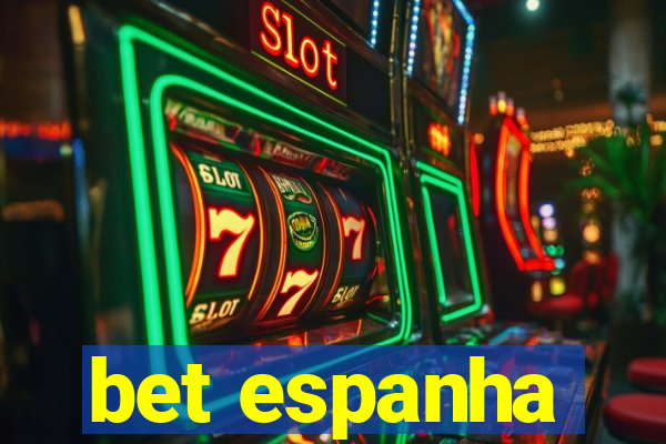 bet espanha