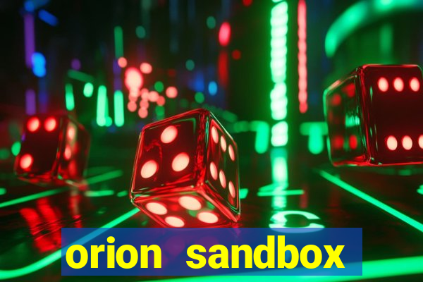 orion sandbox enhanced jogos 360