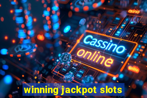 winning jackpot slots