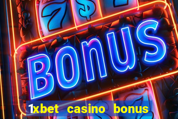 1xbet casino bonus ohne einzahlung