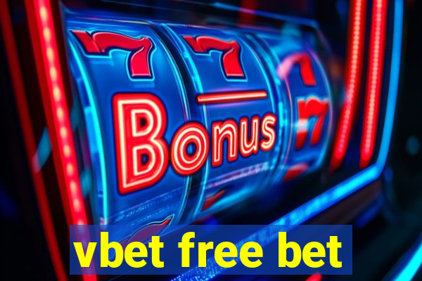 vbet free bet