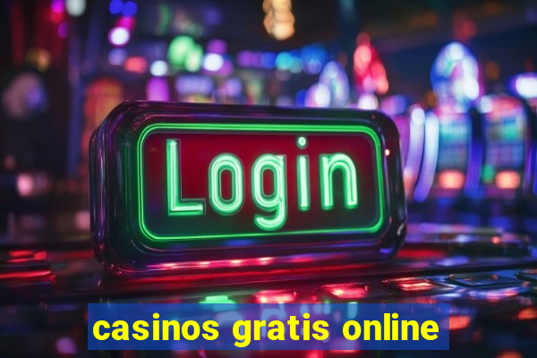 casinos gratis online